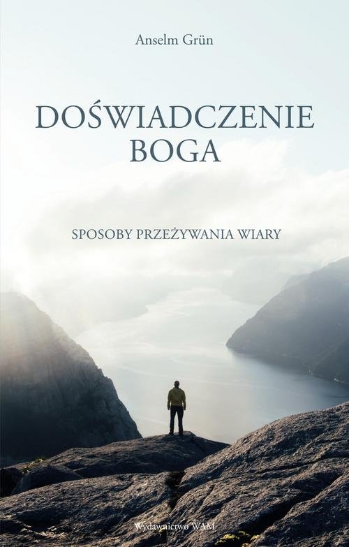 Image of Doświadczenie Boga Sposoby przeżywania wiary