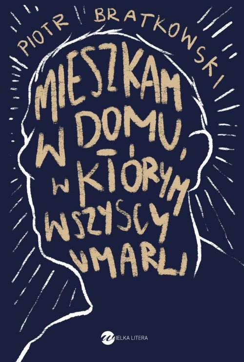 Image of Mieszkam w domu, w którym wszyscy umarli