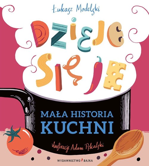 Image of Mała historia kuchni Dzieje się je