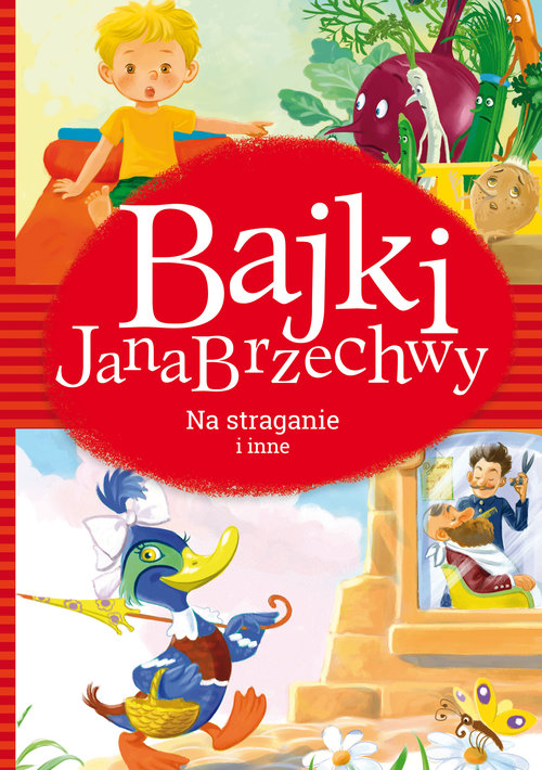 Image of Bajki Jana Brzechwy Na straganie i inne