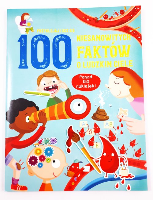 Image of 100 niesamowitych faktów o ludzkim ciele