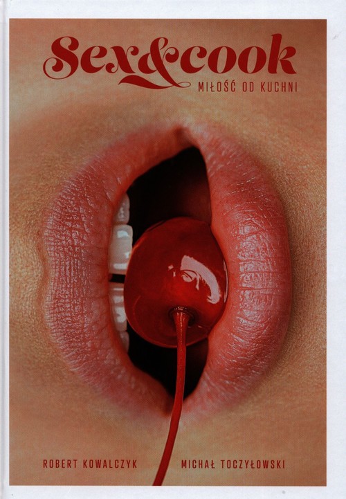 Image of Sex&Cook Miłość od kuchni