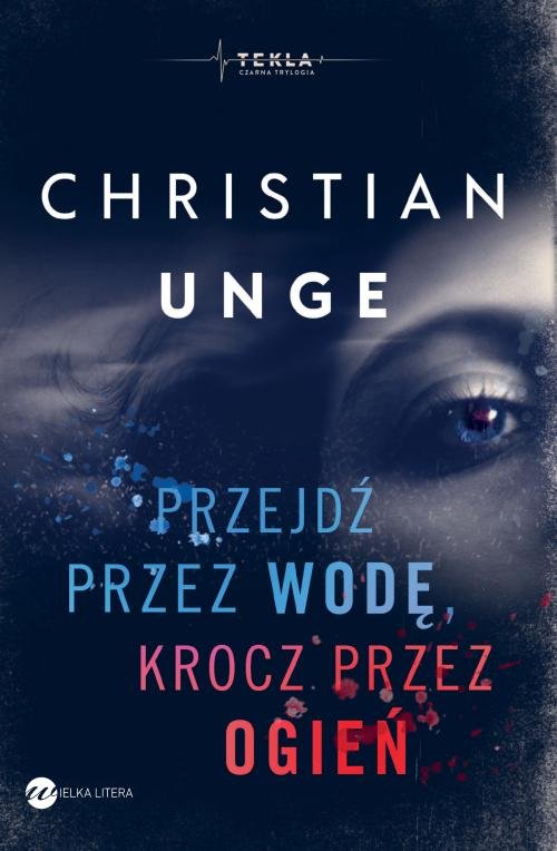 Image of Przejdź przez wodę, krocz przez ogień