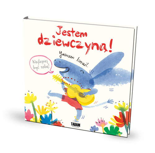 Image of Jestem dziewczyną! Najlepiej być sobą!