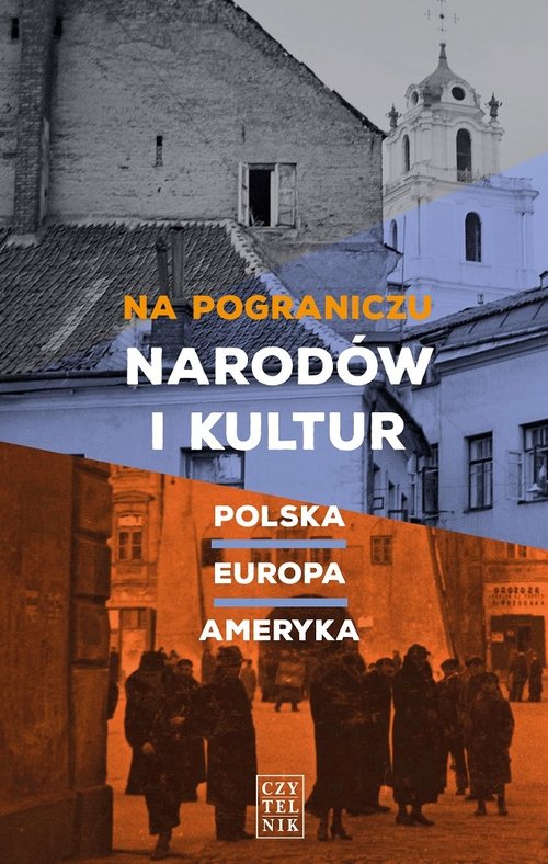 Image of Na pograniczu narodów i kultur Polska-Europa-Ameryka