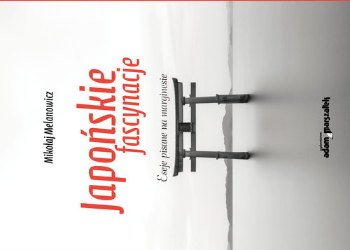 Image of Japońskie fascynacje Eseje pisane na marginesie