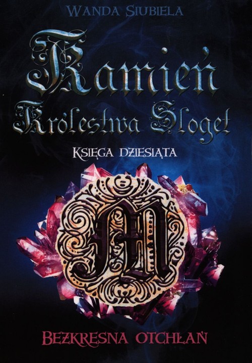 Image of Kamień Królestwa Sloget Bezkresna otchłań Księga dziesiąta