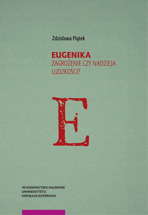 Image of Eugenika Zagrożenie czy nadzieja ludzkości?