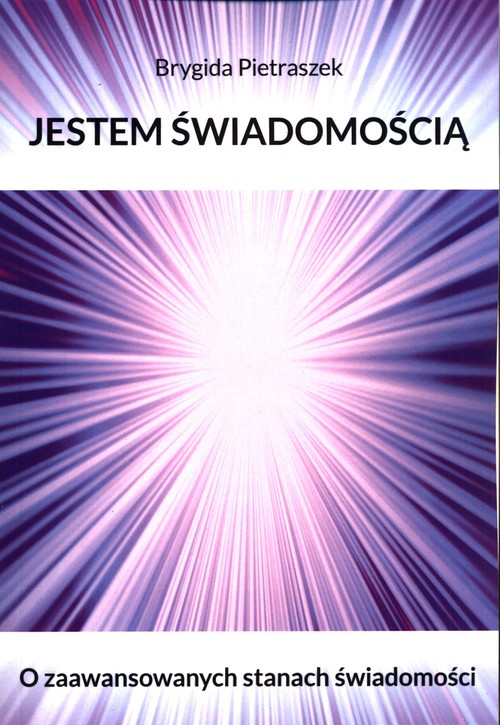 Image of Jestem Świadomością O zaawansowanych stanach świadomości