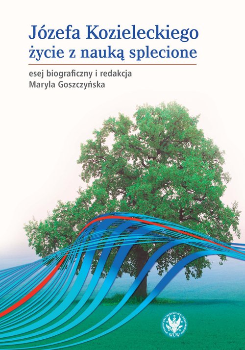 Image of Józefa Kozieleckiego życie z nauką splecione