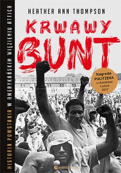 Image of Krwawy bunt Historia powstania w amerykańskim więzieniu Attica
