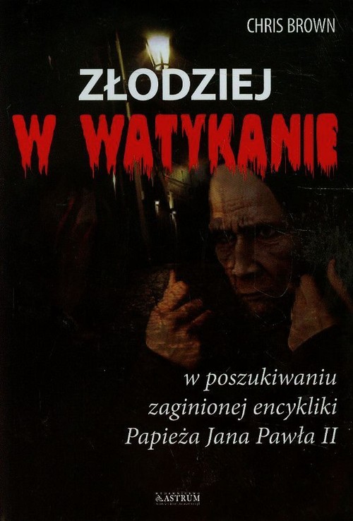 Image of Złodziej w Watykanie w poszukiwaniu zaginionej encykliki Papieża Jana Pawła II