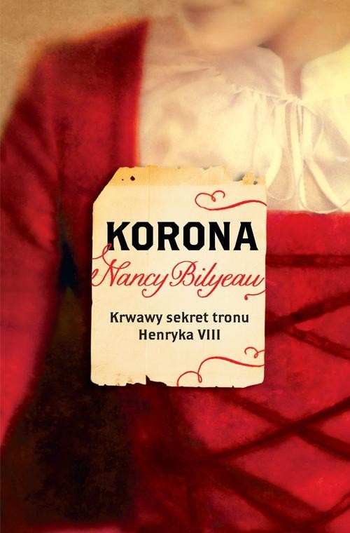 Image of Korona Krwawy sekret tronu Henryka VIII