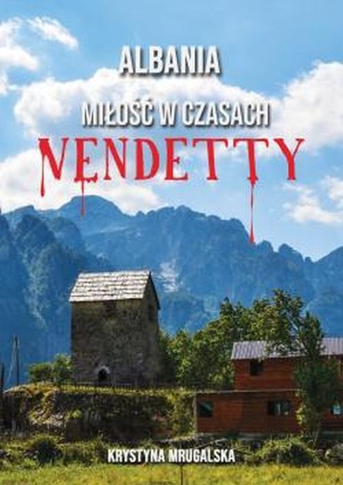 Image of Albania miłość w czasach vendetty