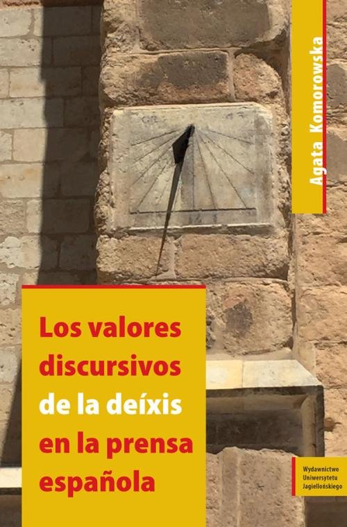 Image of Los valores discursivos de la deíxis en la prensa espanola