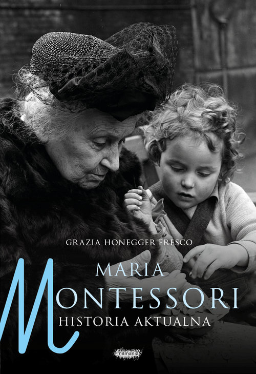 Image of Maria Montessori Historia aktualna