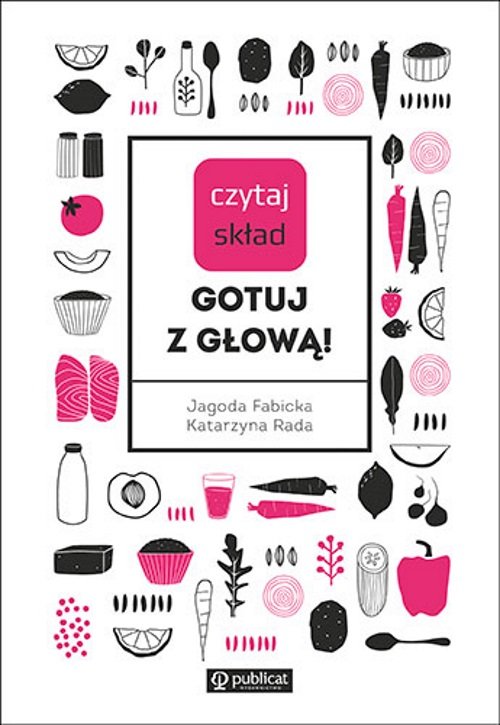 Image of Czytaj skład Gotuj z głową!