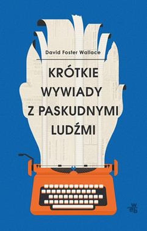 Image of Krótkie wywiady z paskudnymi ludźmi