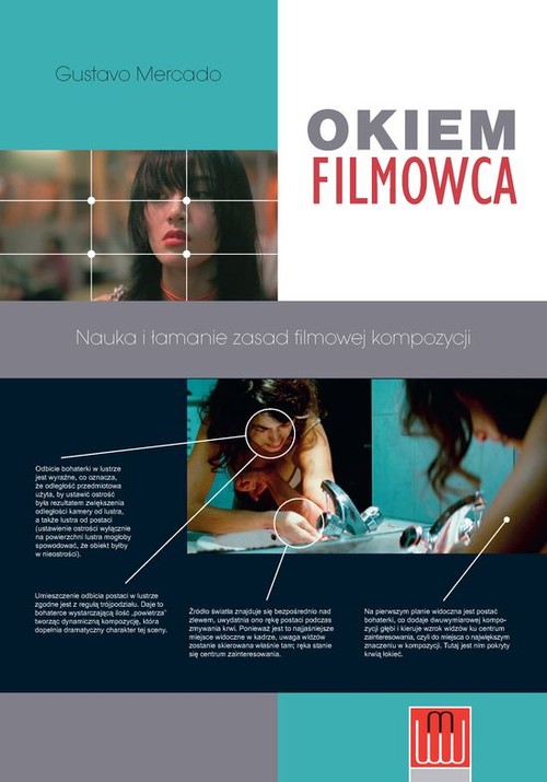 Image of Okiem filmowca Nauka i łamanie zasad filmowej kompozycji