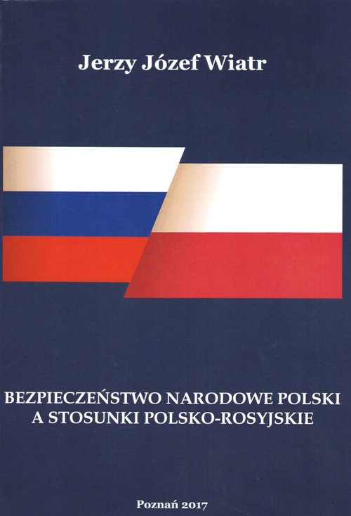 Image of Bezpieczeństwo narodowe polski a stosunki polsko-rosyjskie