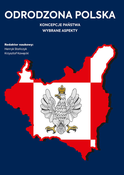 Image of Odrodzona Polska Koncepcje państwa. Wybrane aspekty