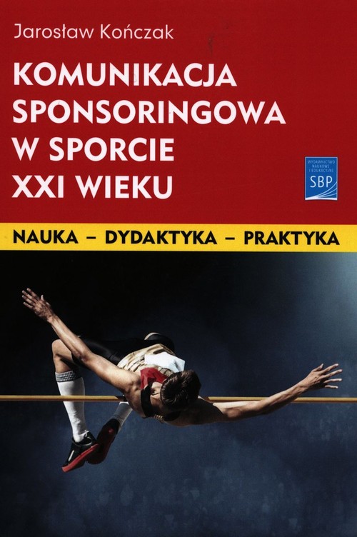 Image of Komunikacja sponsoringowa w sporcie XXI wieku