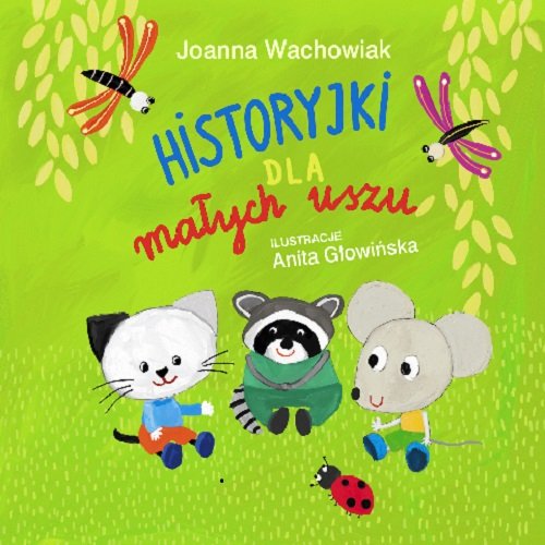 Image of Historyjki dla małych uszu