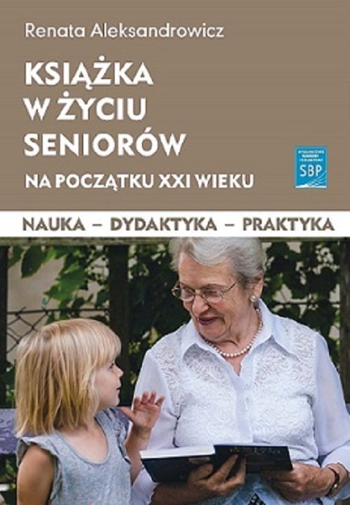 Image of Książka w życiu seniorów na początku XXI wieku