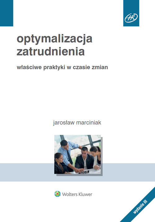 Image of Optymalizacja zatrudnienia Właściwe praktyki w czasie zmian