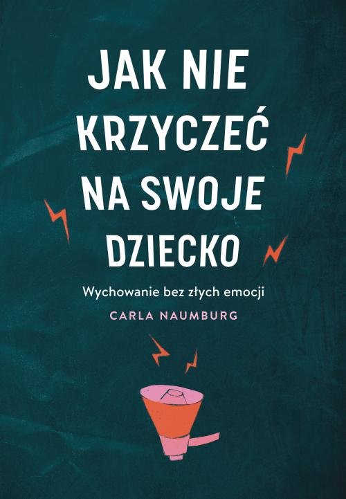 Image of Jak nie krzyczeć na swoje dziecko