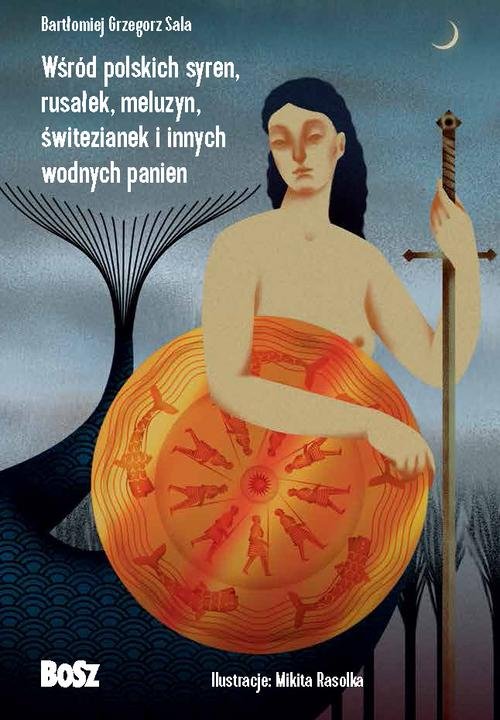 Image of Wśród polskich syren, rusałek, meluzyn, świtezianek i innych wodnych panien