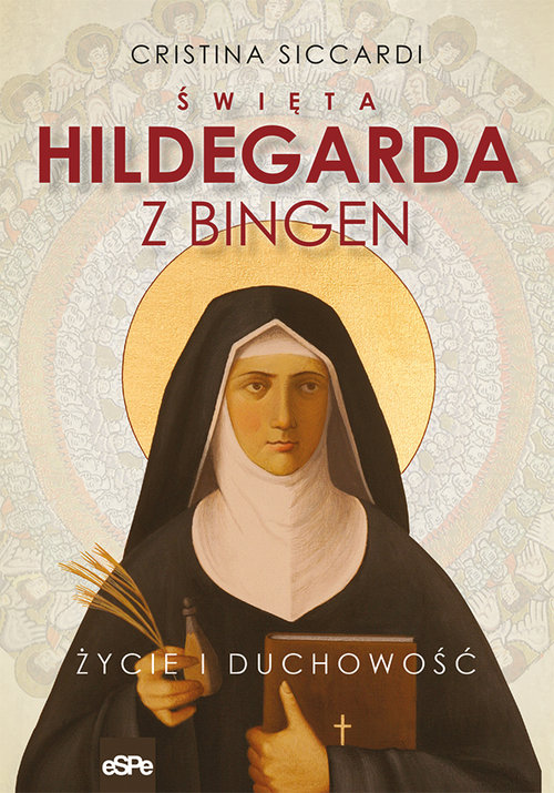 Image of Święta Hildegarda z Bingen Życie i duchowość