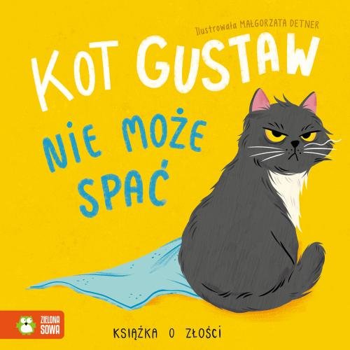 Image of Kot Gustaw nie może spać Książka o złości