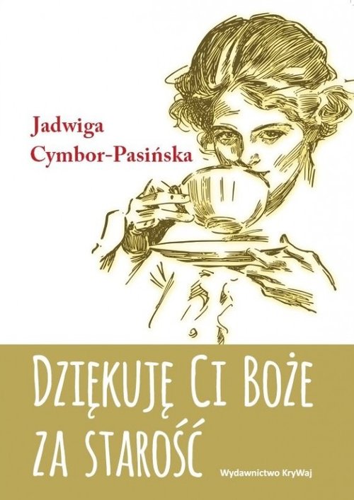 Image of Dziękuję Ci Boże za starość