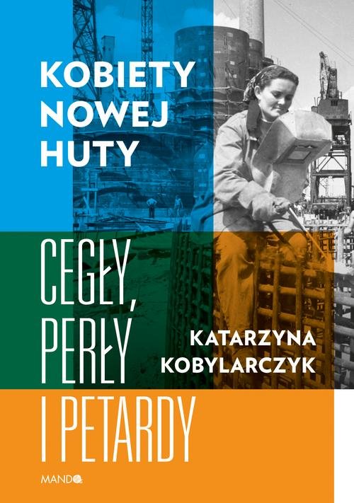 Image of Kobiety Nowej Huty Cegły, perły i petardy
