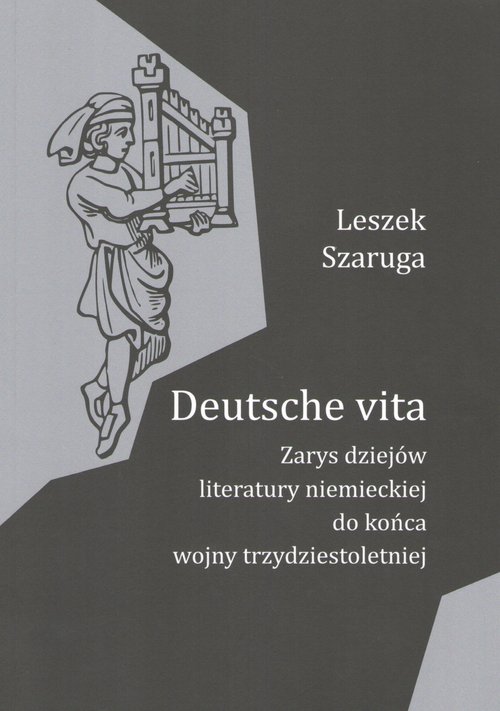 Image of Deutsche vita Zarys dziejów literatury niemieckiej do końca wojny trzydziestoletniej