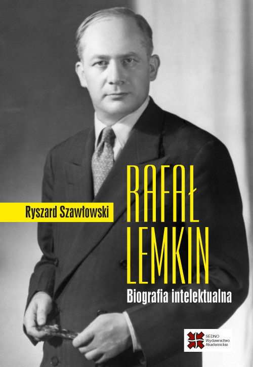 Image of Rafał Lemkin Biografia intelektualna