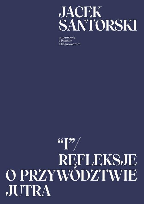 Image of I. Refleksje o przywództwie jutra