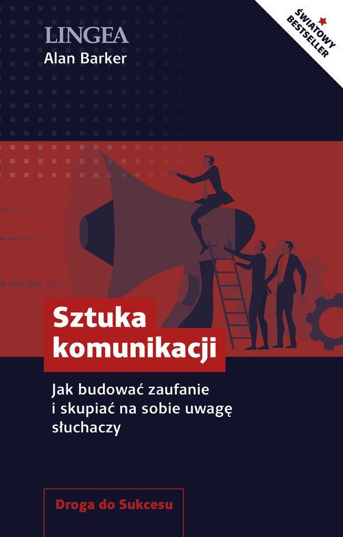 Image of Sztuka komunikacji Jak budować zaufanie i skupiać na sobie uwagę słuchaczy