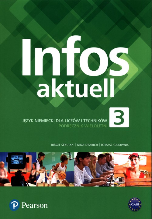 Image of Infos aktuell 3 Język niemiecki Podręcznik wieloletni + kod dostępu (podręcznik) Liceum technikum
