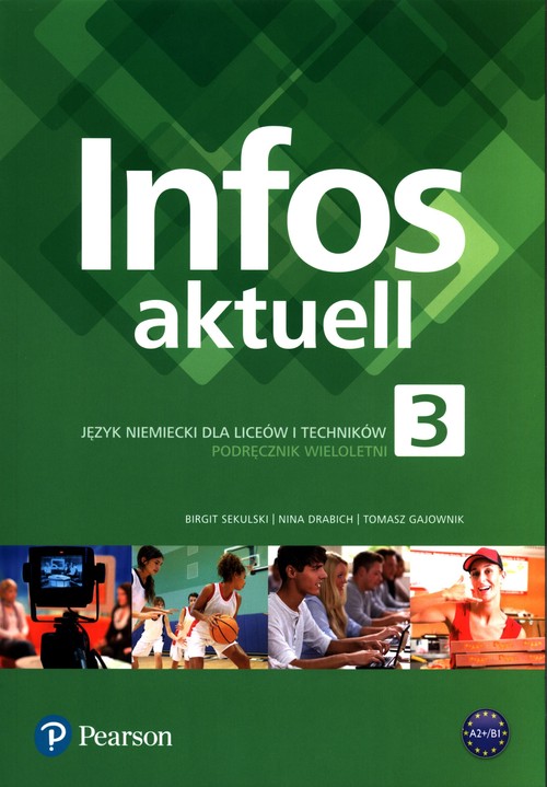 Image of Infos aktuell 3 Język niemiecki Podręcznik wieloletni + kod dostępu (podręcznik + ćwiczenia) Liceum technikum