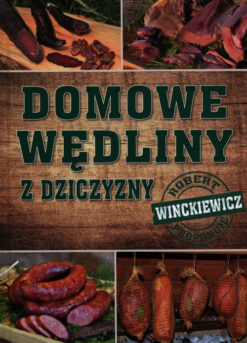 Image of Domowe wędliny z dziczyzny