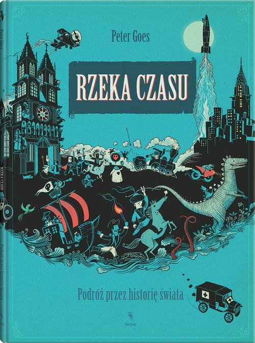 Image of Rzeka czasu Podróż przez historię świata