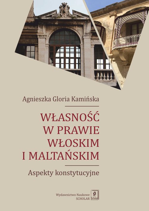 Image of Własność w prawie włoskim i maltańskim Aspekty konstytucyjne