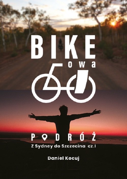 Image of Bikeowa podróż Podróż z Sydney do Szczecina Część 1