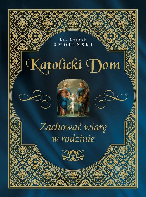 Image of Katolicki dom Zachować wiarę w rodzinie