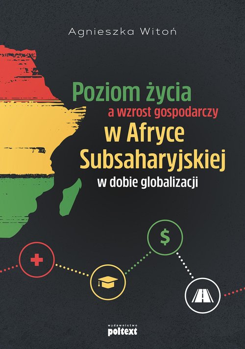 Image of Poziom życia a wzrost gospodarczy w Afryce Subsaharyjskiej w dobie globalizacji