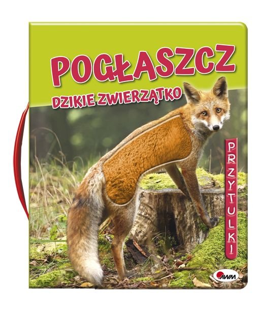 Image of Pogłaszcz Dzikie zwierzątko Przytulki