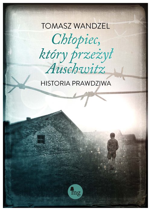 Image of Chłopiec który przeżył Auschwitz Historia prawdziwa