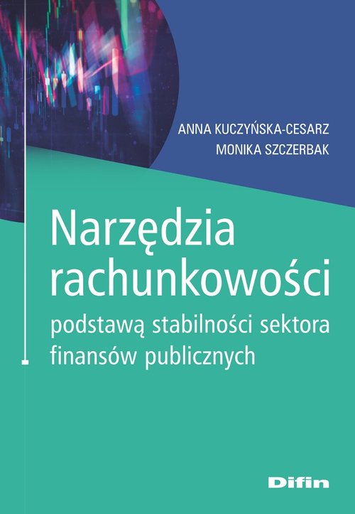 Image of Narzędzia rachunkowości podstawą stabilności sektora finansów publicznych